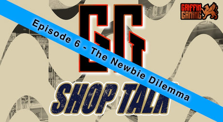 GG Shop Talk Episode 6 - The Newbie Dilemma
