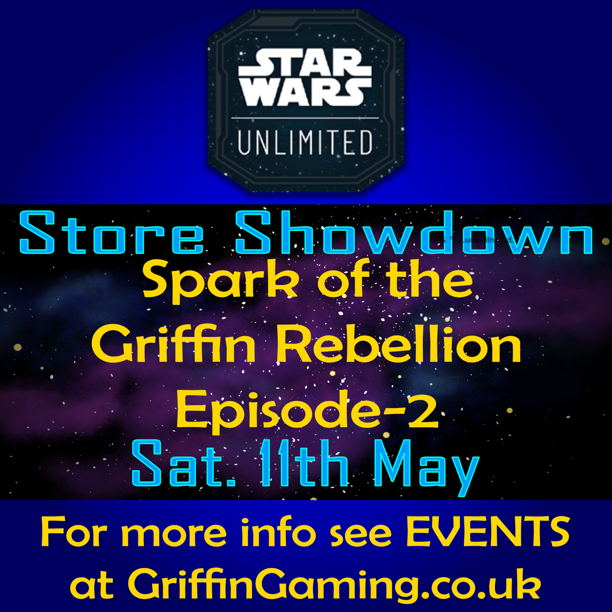 Star Wars Unlimited: Store Showdown - Spark of the Griffin Rebellion Episode II - 11th May