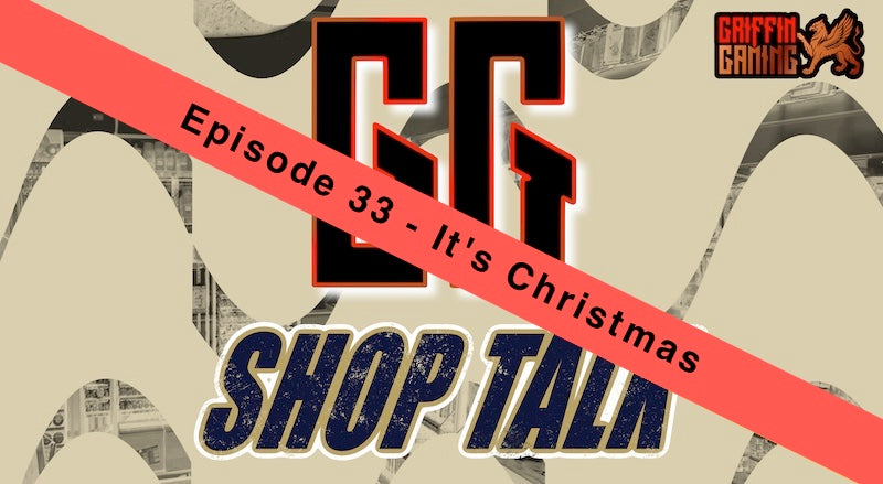 GG Shop Talk Ep.33 - It's Christmas