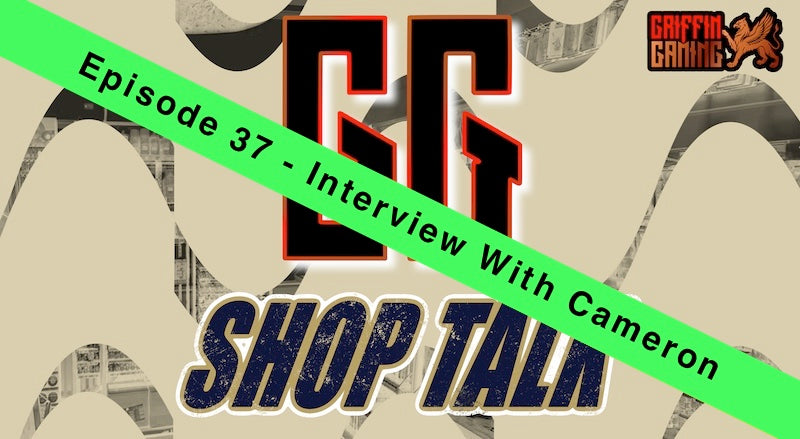GG Shop Talk Ep.37 - Interview with Cameron