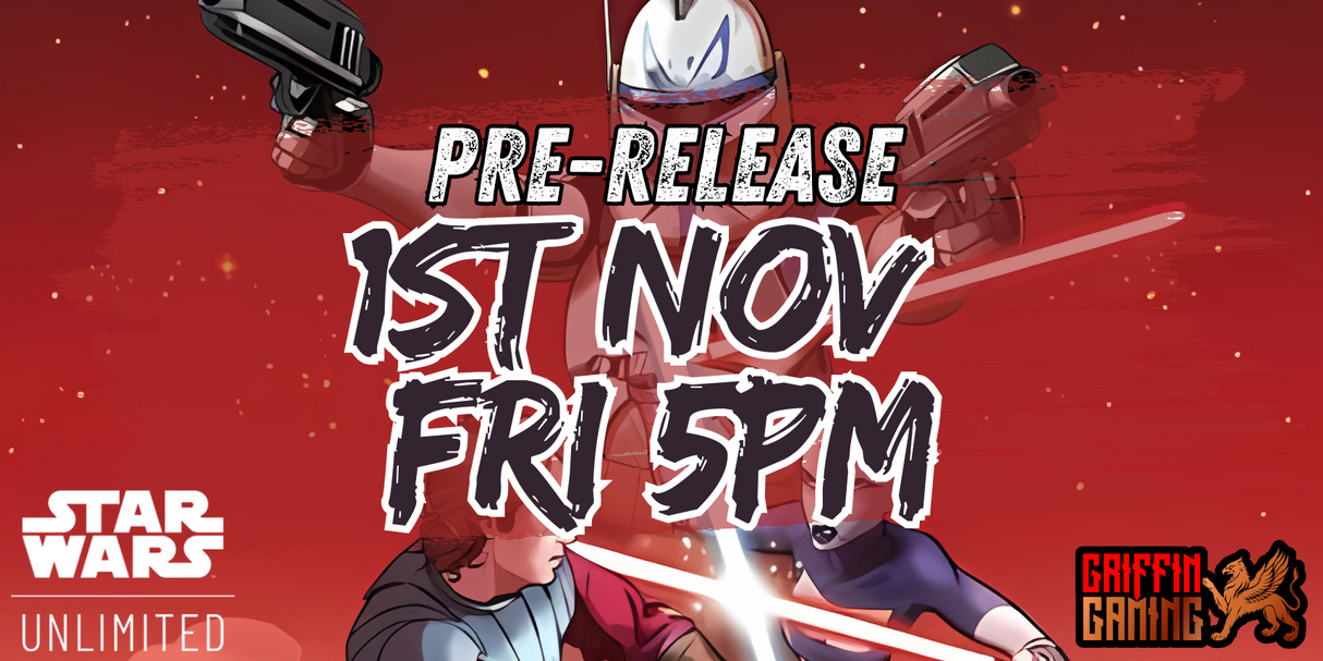 Star Wars Unlimited: Pre-Release Event - Twilight of the Republic - 1st Nov Friday